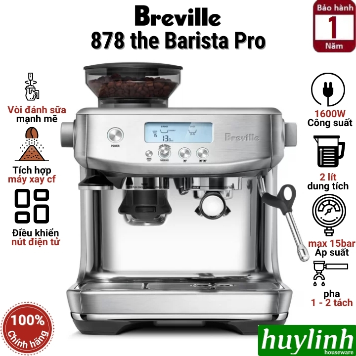 Máy pha cà phê Breville 878 - The Barista Pro - Thương hiệu Úc - Hàng chính hãng Breville Việt Nam