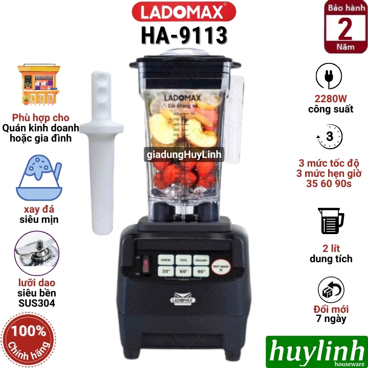 Máy xay sinh tố công nghiệp Ladomax HA-9113