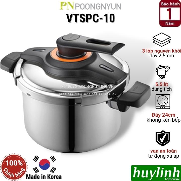 Nồi áp suất Inox đáy từ Hàn Quốc PoongNyun VTSPC-10 - 5.5 lít - Vertu S