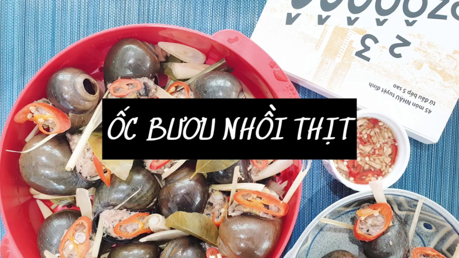 ỐC BƯƠU NHỒI THỊT CHÀO THU ỐC BƯƠU NHỒI THỊT CHÀO THU