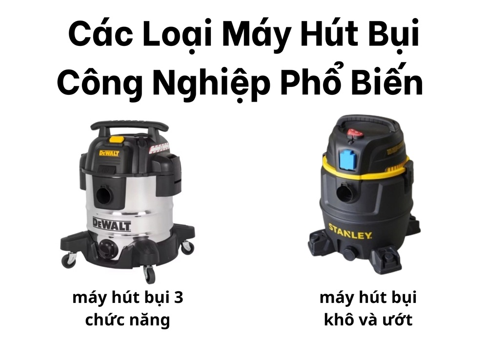các loại máy hút bụi phổ biến