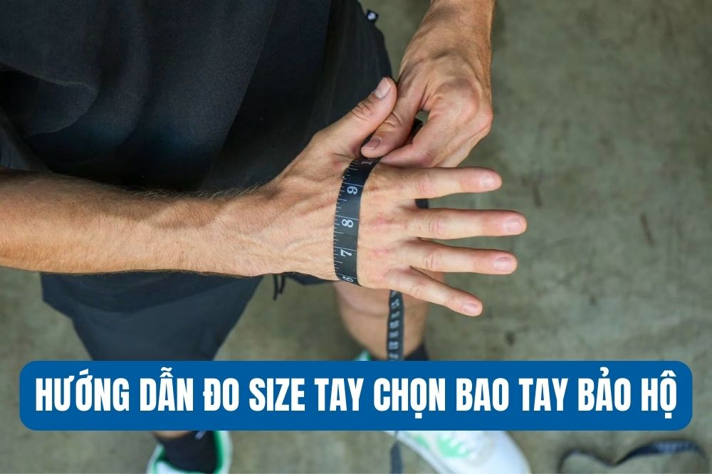 đo size tay chọn bao tay bảo hộ lao động