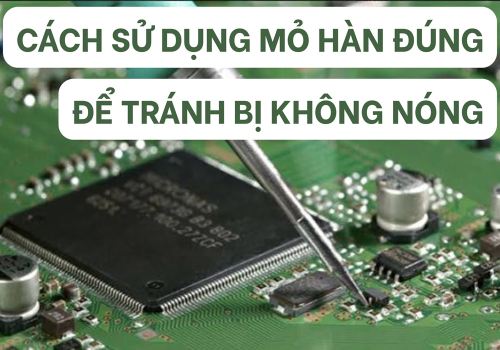 cách sử dụng mỏ hàn đúng kỹ thuật