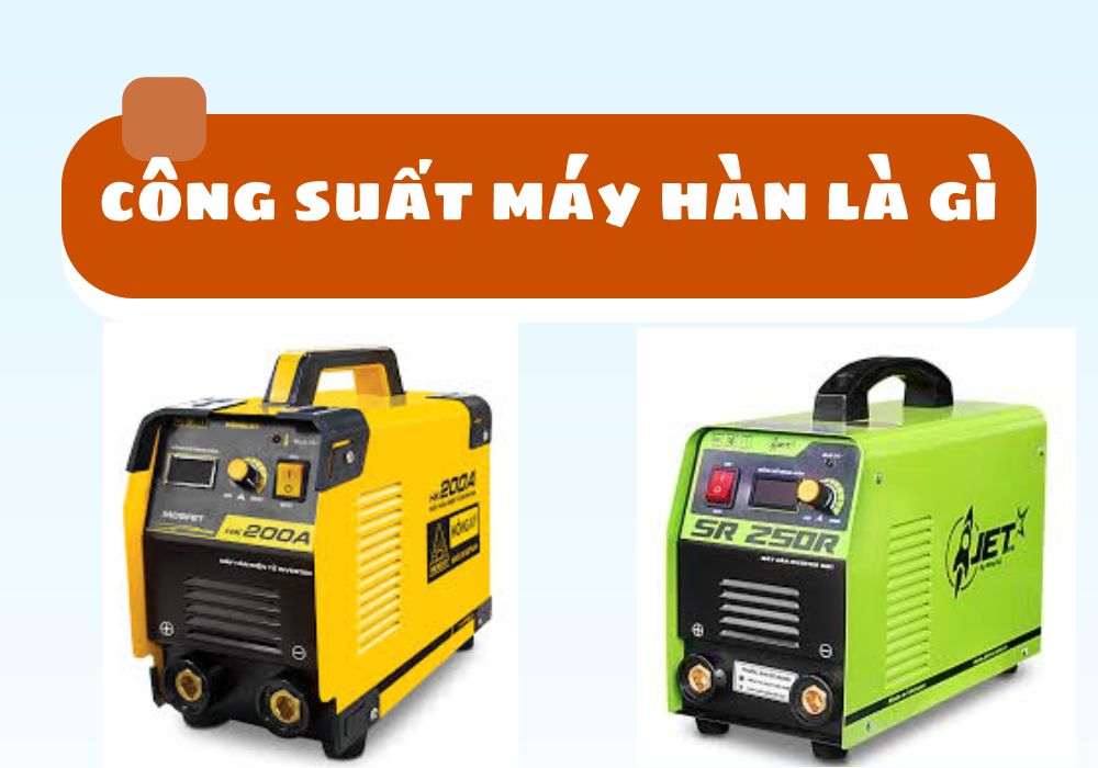 công suất máy hàn