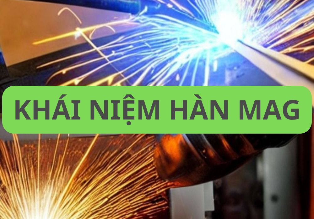 khái niệm hàn MAG