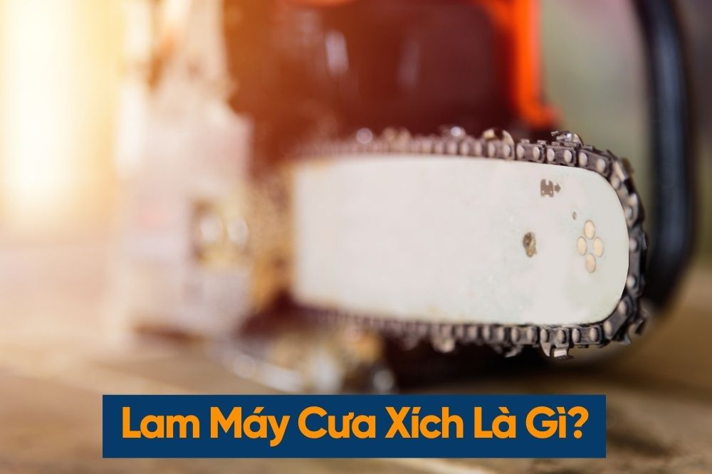 Định nghĩa lam máy cưa xích