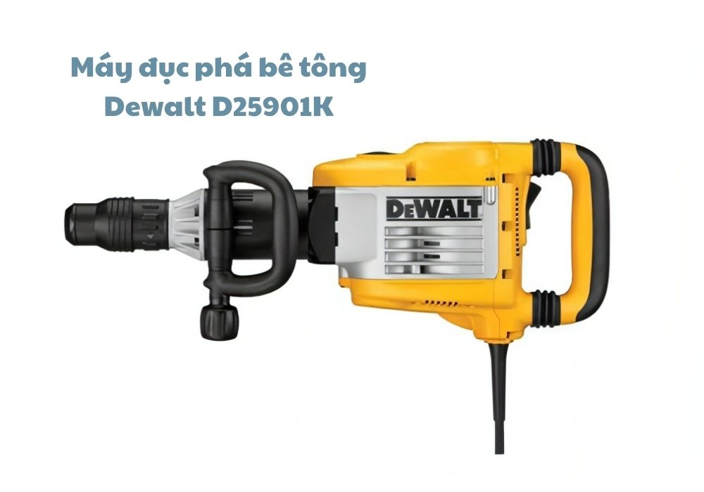 Máy đục phá bê tông Dewalt D25901K