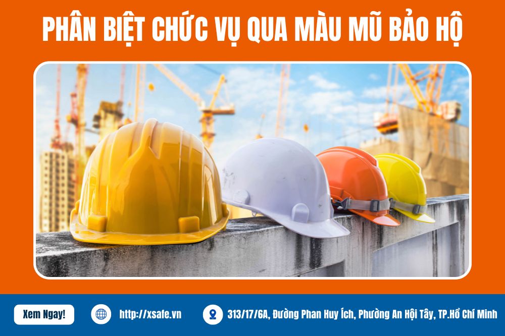 Phân biệt chức vụ thông qua màu sắc nón mũ bảo hộ