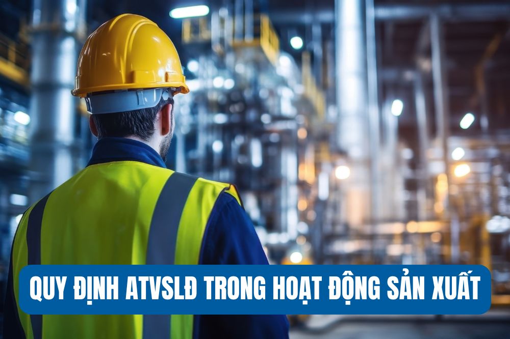 ATVSLD trong hoạt động sản xuất