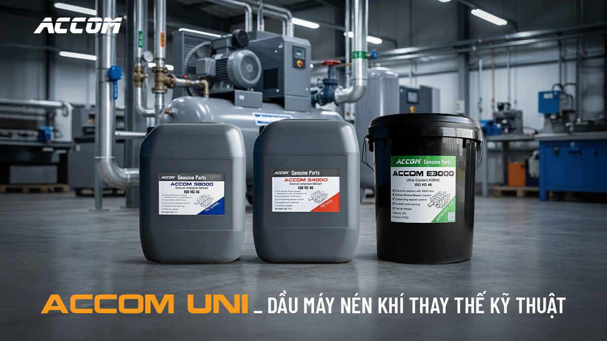 ACCOM UNI - giải pháp dầu máy nén khí thay thế thích hợp