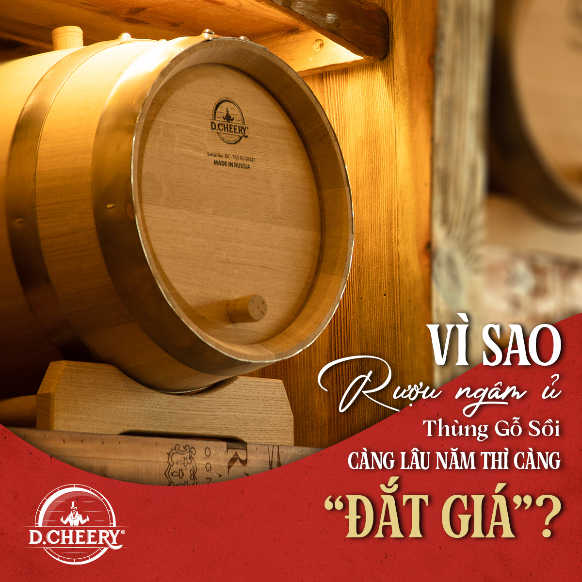 vì sao rượu ngâm ủ thùng gỗ sồi càng lâu năm càng đắt gía