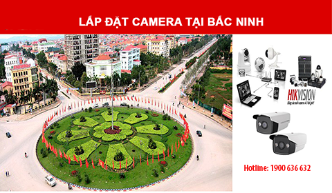 Lắp đặt camera giám sát tại Bắc Ninh Lắp đặt camera giám sát tại Bắc Ninh