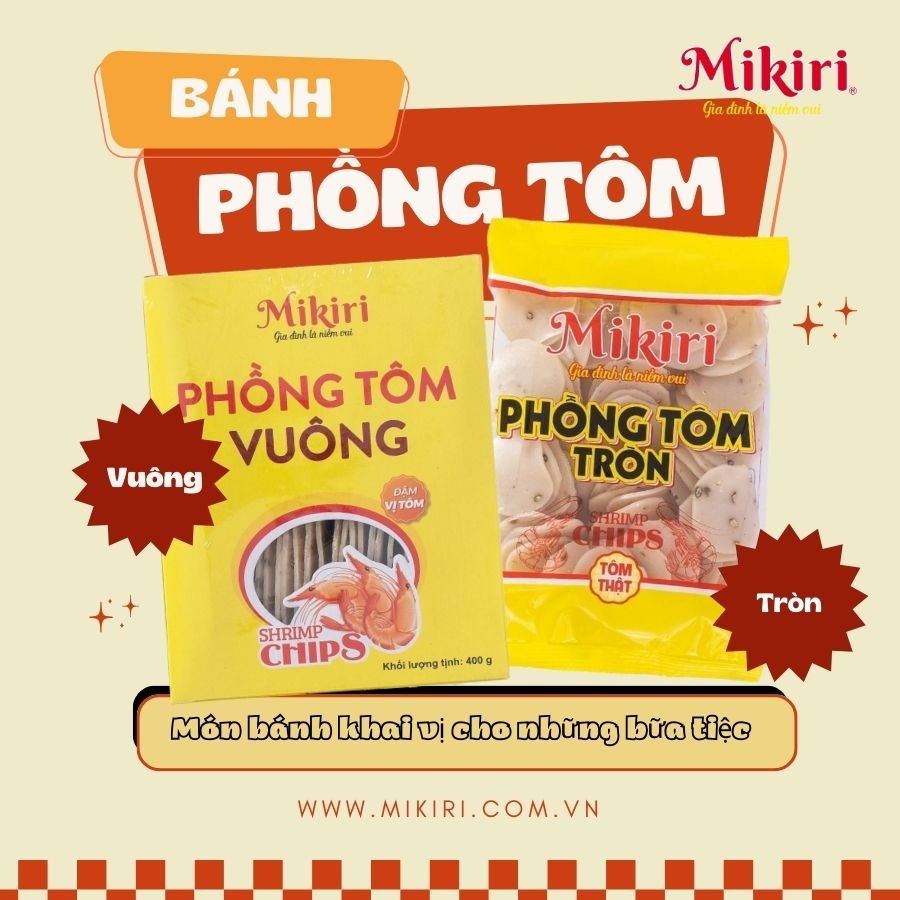 Bánh phồng tôm Mikiri - Loại bánh hảo hạng, chất lượng cao Z4740849665151-a23d30866114e90cf2a3d4492e4b0462