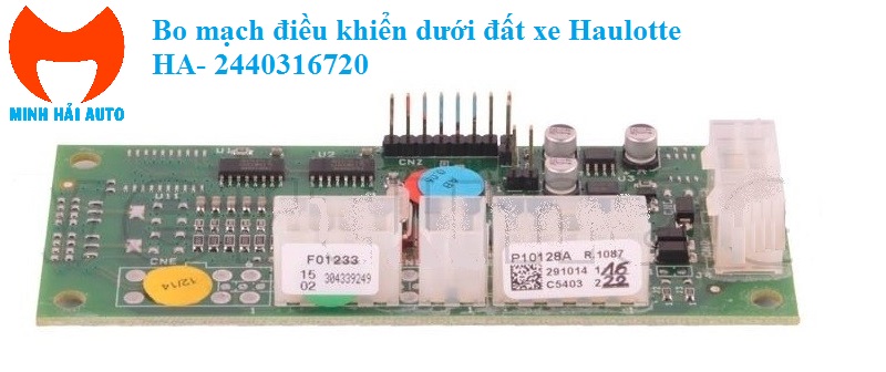 Bo mạch điều khiển dưới đất xe Haulotte mã HA- 2440316720