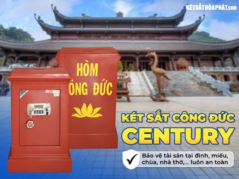 Két sắt công đức century bảo vệ tài sản trong miếu, nhà thờ, đền,…