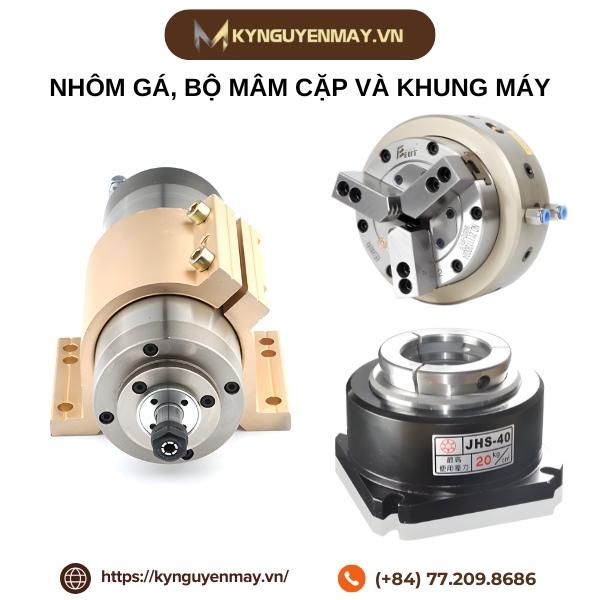 Nhôm gá, bộ mâm cặp và khung máy