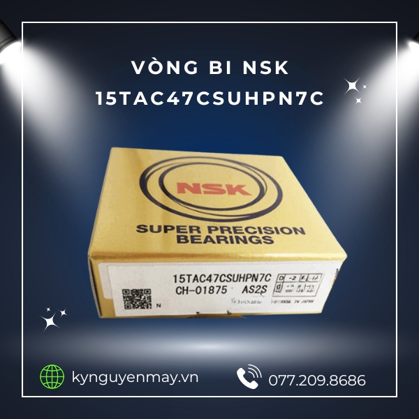 Vòng bi NSK 15TAC47CSUHPN7C