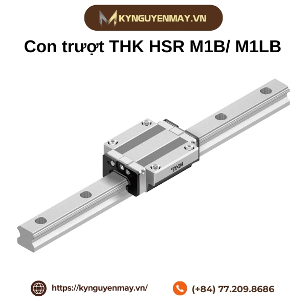 Con trượt THK HSR M1B/M1LB là gì?