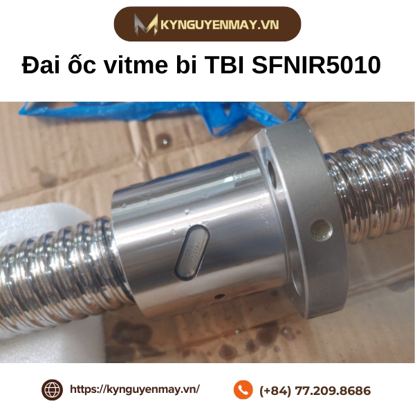 Đặc điểm đai ốc vitme bi SFNIR5010