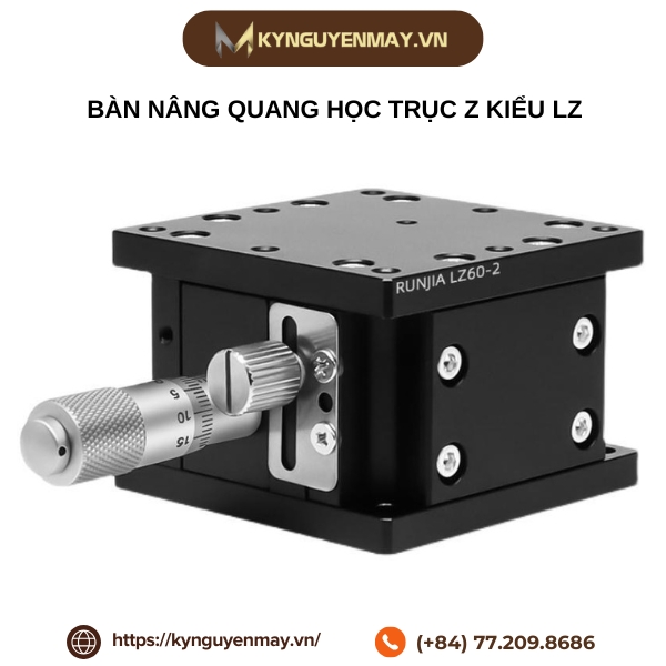 Bàn nâng quang học trục Z kiểu LZ