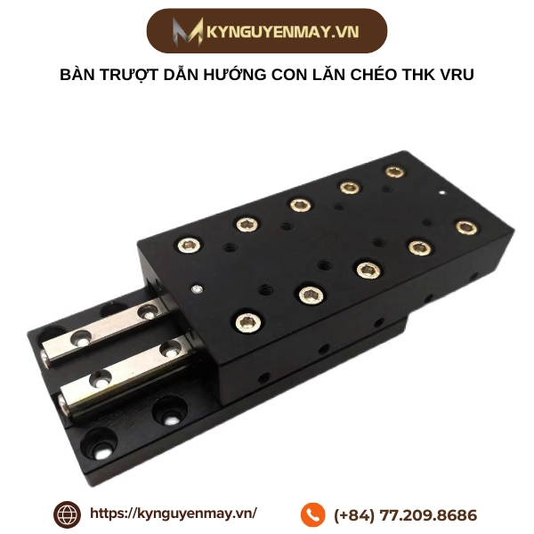 Bàn trượt dẫn hướng con lăn chéo THK VRU