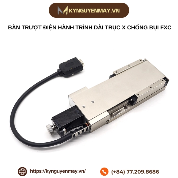 Bàn trượt điện hành trình dài trục X chống bụi FXC