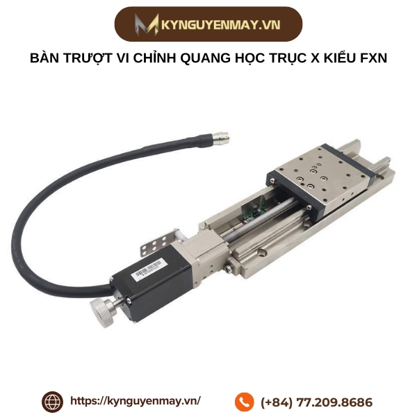 Bàn trượt vi chỉnh quang học trục X kiểu FXN