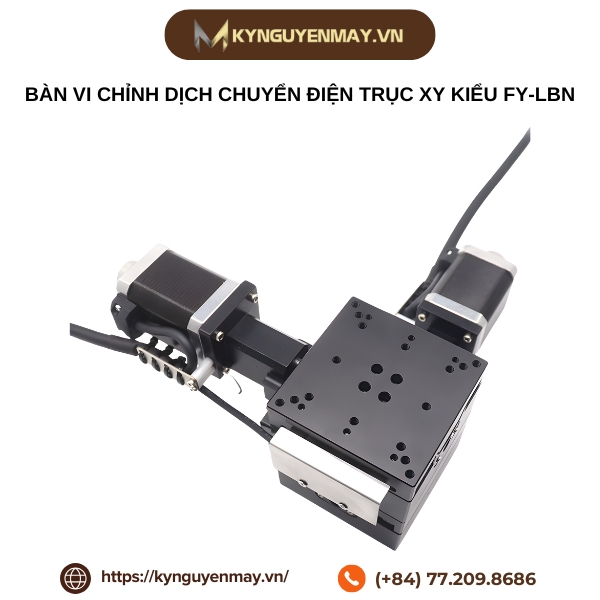 Bàn vi chỉnh dịch chuyển điện trục XY kiểu FY-LBN