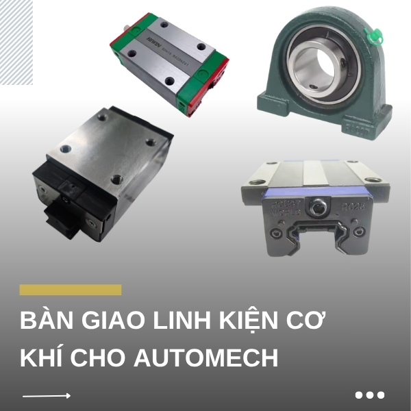 Ảnh bàn giao linh kiện cơ khí cho AUTOMECH