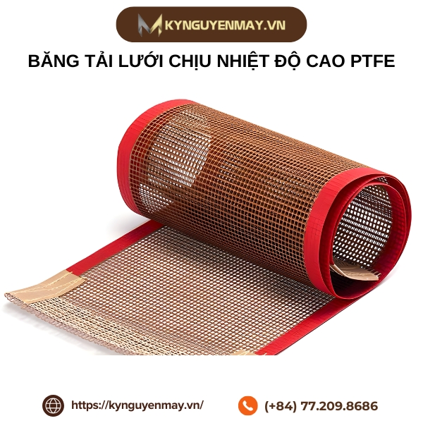 Băng tải lưới chịu nhiệt độ cao PTFE