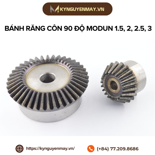Bánh răng côn 90 độ modun 1.5, 2, 2.5, 3