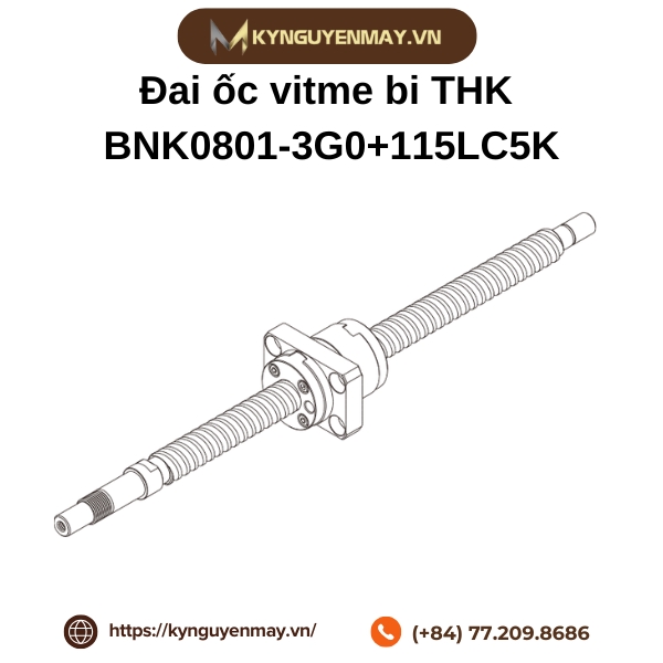Đai ốc vitme bi THK BNK0801-3G0+115LC5K là gì?