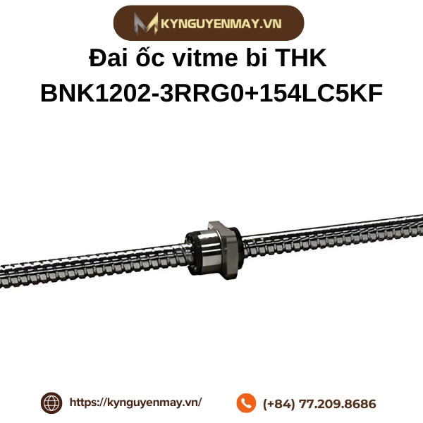 Đặc điểm đai ốc vitme bi BNK1202-3RRG0+154LC5KF