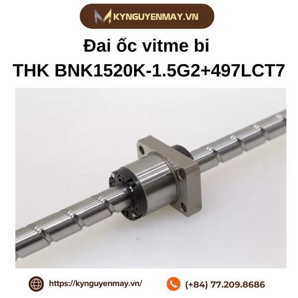 Đai ốc vitme bi THK BNK1520K-1.5G2+497LCT7 là gì?