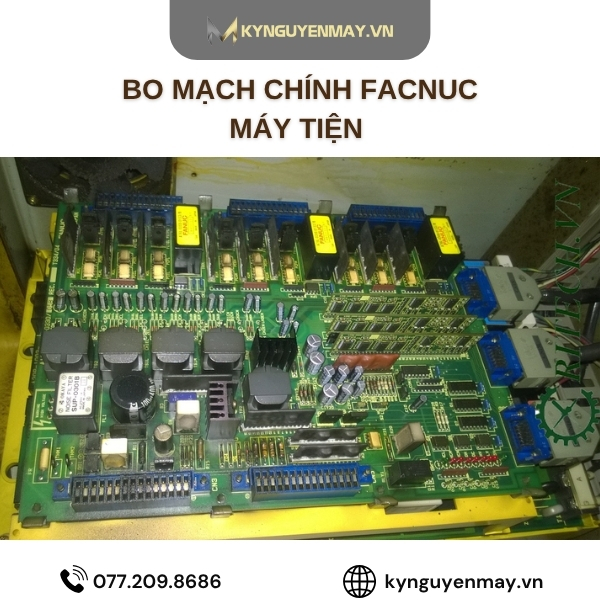 Sửa bo mạch trục chính Fa nuc máy tiện CNC