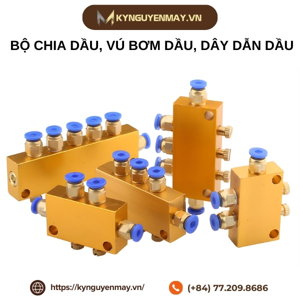 Bộ chia dầu, vú bơm dầu, dây dẫn dầu