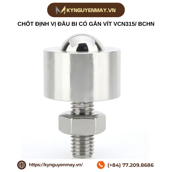 Chốt định vị đầu bi có gắn vít VCN315/ BCHN