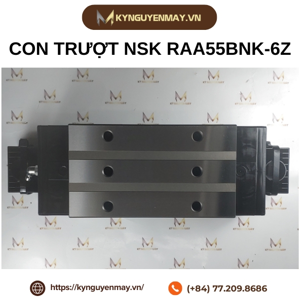 Con trượt NSK RAA55BNK-6Z là gì?