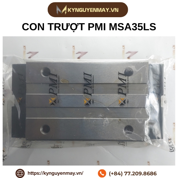 Con trượt PMI MSA35LS là gì?