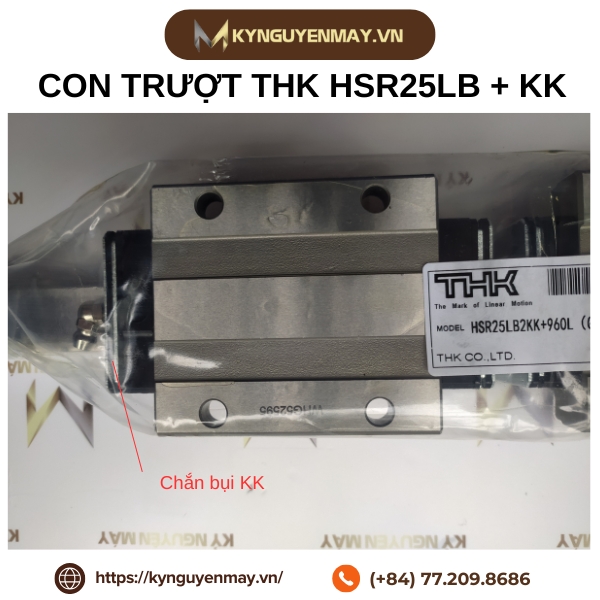 Con trượt THK HSR25LB và chắn bụi KK