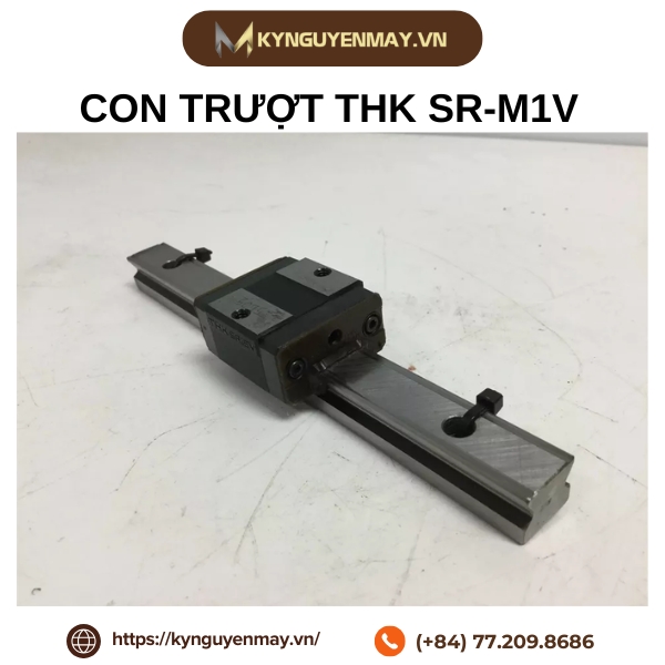 Giới thiệu con trượt THK SR-M1W/ SR-M1V