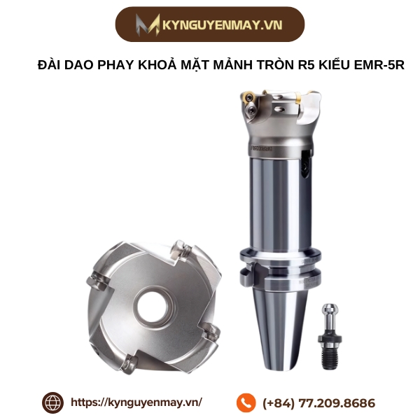 Đài dao phay khoả mặt mảnh tròn R5 kiểu EMR-5R
