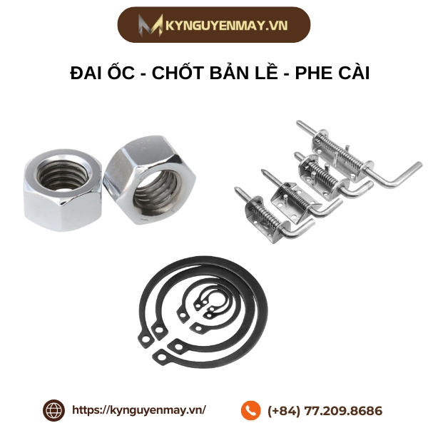Đai ốc, chốt bản lề, phe cài