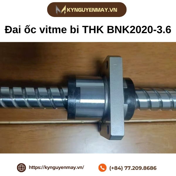 Đặc điểm đai ốc vitme bi BNK2020-3.6