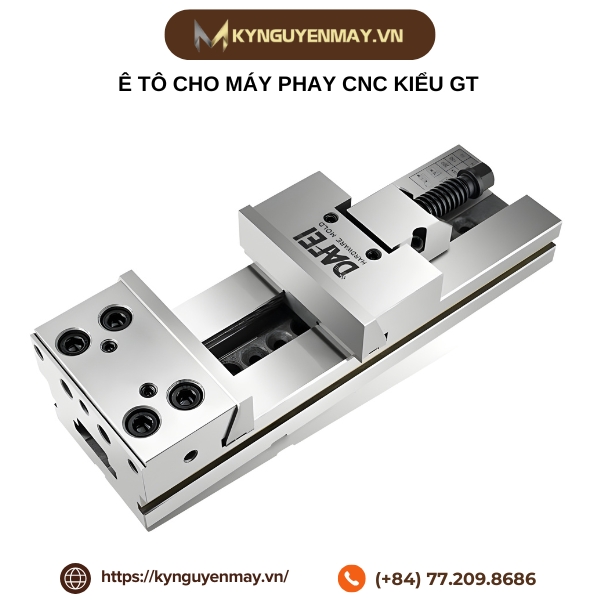 Ê tô cho máy phay CNC kiểu GT