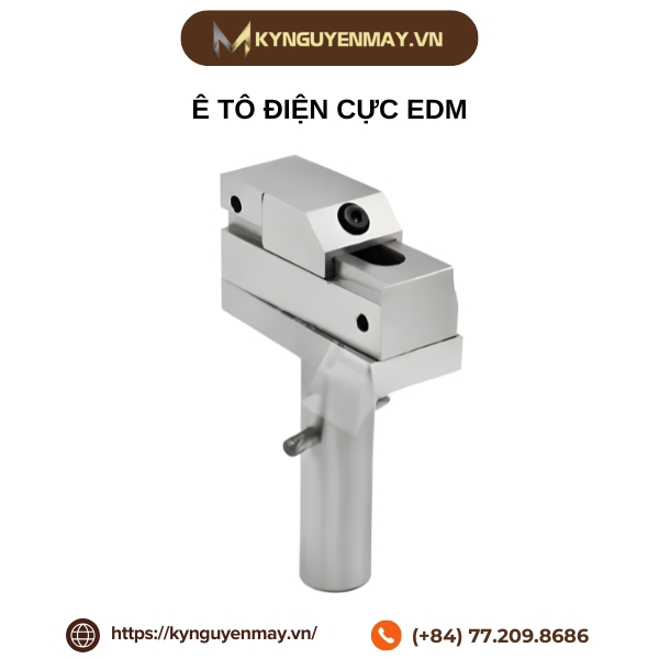 Ê tô điện cực EDM