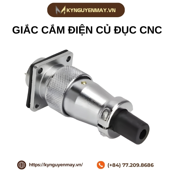Giắc cắm điện củ đục CNC