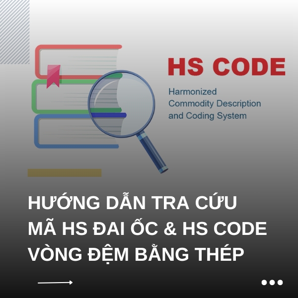 Mã HS đai ốc & HS code vòng đệm bằng thép