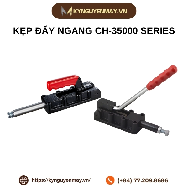 Kẹp đẩy ngang CH-35000 Series