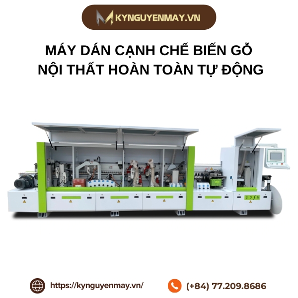 Máy dán cạnh chế biến gỗ nội thất hoàn toàn tự động
